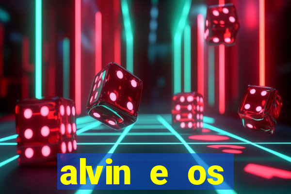 alvin e os esquilos 3 filme completo dublado download